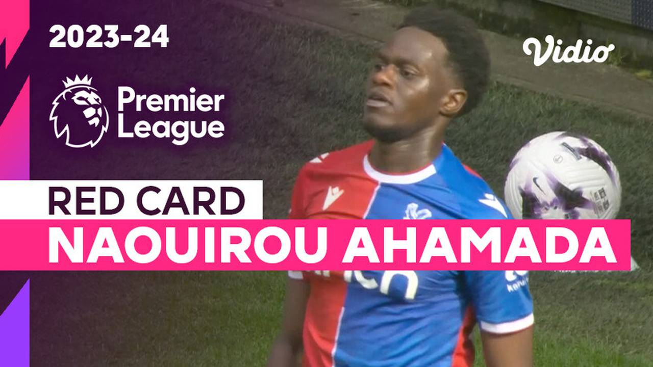 Kartu Merah: Naouirou Ahamada (Crystal Palace) | Wolves vs Crystal