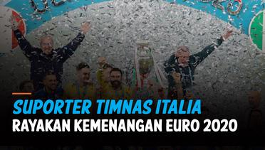 Italia Juara EURO 2020, Suporter Banjiri Pusat Kota Rayakan Kemenangan