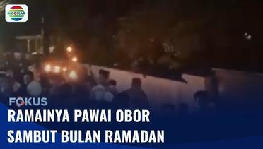 Warga Gelar Pawai Seribu Obor untuk Menyambut Bulan Ramadhan 1444 H | Fokus