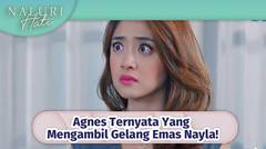 Agnes Ternyata Yang Mengambil Gelang Emas Nayla! |  Naluri Hati Episode 34