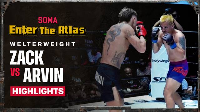 Zackius Bennet vs Arvin Chan - Highlight | Soma "Enter The Atlas"