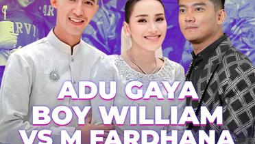 Adu Gaya Boy william VS M Fardhana Calon Suami Ayu Ting-ting, Sama-sama Bak Oppa Korea!