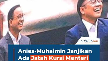 Anies-Muhaimin Pastikan Ada Kursi Menteri untuk Muhammadiyah