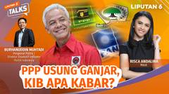 PPP Usung Ganjar Pranowo, KIB Apa Kabar? Ini Kata Burhanuddin Muhtadi | Liputan 6 Talks