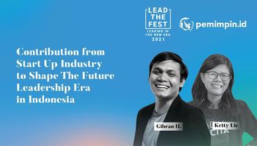 Webinar Series 9 - Start Up Industry - Contribution from Start Up Industry to Shape The Future Leadership Era in Indonesia