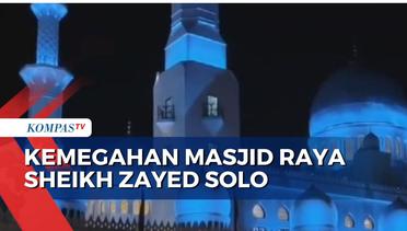 Unik! Kemegahan Masjid Raya Sheikh Zayed Solo