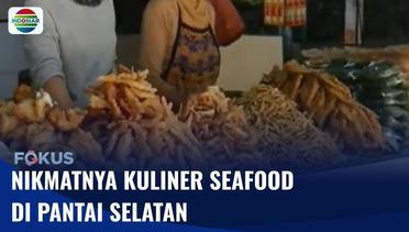 Nikmatnya Gorengan Olahan Seafood di Pantai Kukup | Fokus