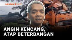 Angin Kencang, Atap Beterbangan | Liputan 6