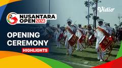Opening Ceremony Nusantara Open 2023 | Nusantara Open 2023