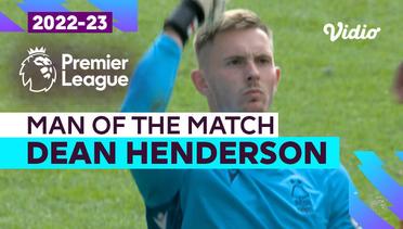 Aksi Man of the Match: Dean Heanderson | Nottingham Forest vs West Ham | Premier League 2022/23