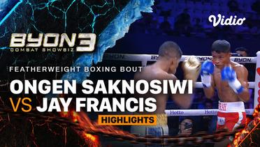 Ongen Saknosiwi vs Jay Francis - Highlights | Featherweight Boxing Bout | Byon Combat Showbiz Vol.3