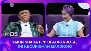 Curiga Sirekap Mati, Mardiono Yakin PPP Lolos ke Parlemen | ROSI