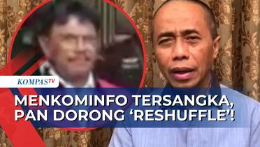 Menkominfo Jadi Tersangka, PAN Dorong Presiden Jokowi untuk Reshuffle Kabinet!