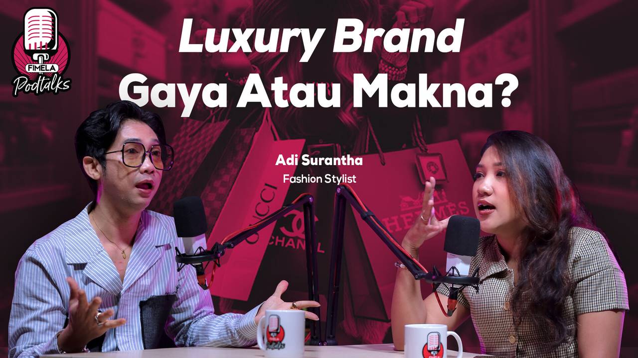 Mengulik Lebih dalam Soal Luxury Brand, Bukan Simbol Kemewahan Semata
