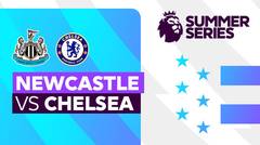 Full Match - Newcastle vs Chelsea | Premier League Summer Series 2023 USA