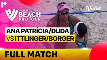 Full Match | Round 3 - Center Court: Ana Patricia/Duda (BRA) vs Ittlinger/Borger (GER) | Beach Pro Tour Elite16 Uberlandia, Brazil 2023