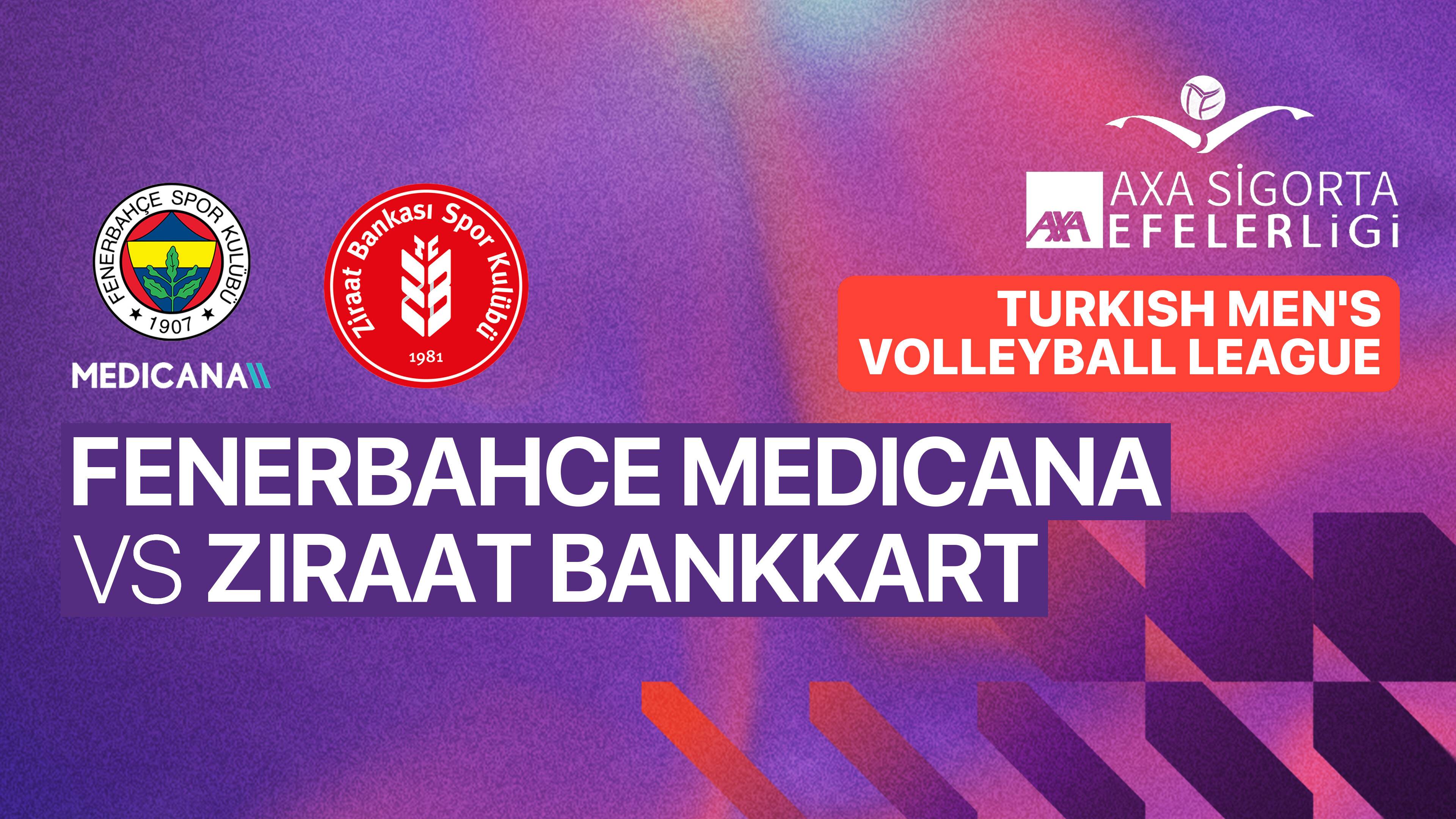Fenerbahce Medicana Man vs Ziraat Bankkart