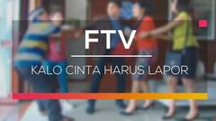 FTV SCTV - Kalo Cinta Harus Lapor