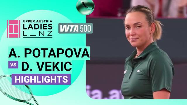 Semifinal: Anastasia Potapova vs Donna Vekic - Highlight | WTA 500: Upper Austria Ladies Linz 2026