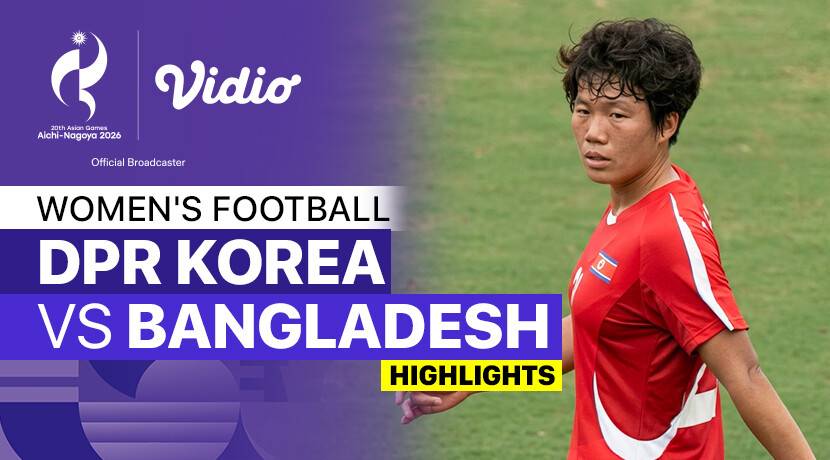 DPR Korea vs Bangladesh - Women's Football Group F | 20th Asian Games Aichi-Nagoya 2026