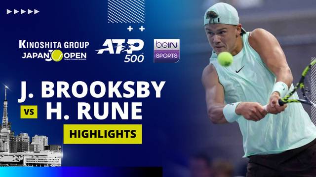J. Brooksby vs H. Rune - Highlight | ATP 500: Kinoshita Group Japan Open Tennis Championships 2025