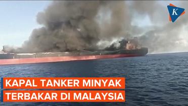 Kapal Tanker Minyak Terbakar di Lepas Pantai Malaysia
