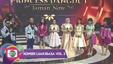 Konser Luar Biasa Vol. 2 - Princess Dangdut Jaman Now
