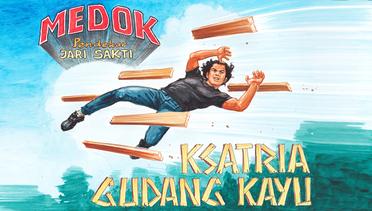 Medok Pendekar Jari Sakti Season 1 - Episode 2: Ksatria Gudang Kayu