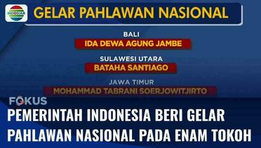 Presiden Jokowi Putuskan Beri Gelar Pahlawan Nasional pada Enam Tokoh Tanah Air | Fokus