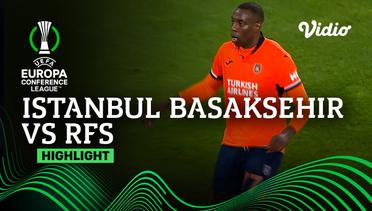 Highlights -  Istanbul Basaksehir vs RFS | UEFA Europa Conference League 2022/23