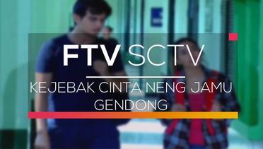 FTV SCTV - Kejebak Cinta Neng Jamu Gendong