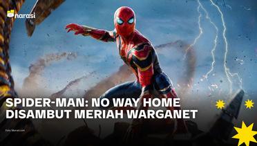 Spider-Man: No Way Home, Meledak di Pasaran, Jadi Obrolan di Medsos