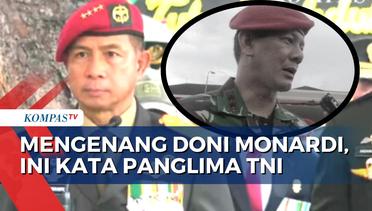 Panglima TNI Jenderal Agus Subiyanto Mengenang Doni Monardo: Beliau Mengantar Saya pada Keberhasilan