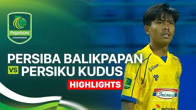 Persiba Balikpapan vs Persiku Kudus - Highlight | Pegadaian Championship 2025/26