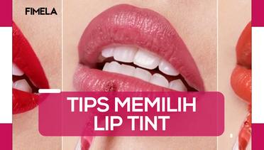 Tips Memilih Lip Tint