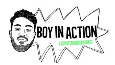 Boy In Action Edisi Ramadhan 1 "Sahur"