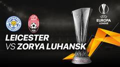 Full Match - Leicester City vs Zorya Luhansk I UEFA Europa League 2020/2021