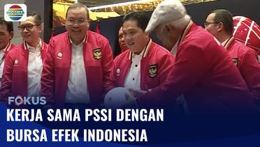 Bursa Efek Indonesia Tandatangani Kerja Sama dengan Yayasan Bakti Sepak Bola Indonesia | Fokus