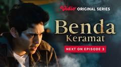 Benda Keramat - Vidio Original Series | Next On Episode 3