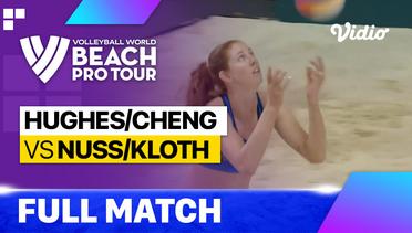 Full Match | Hughes/Cheng (USA) vs Nuss/Kloth (USA) | Beach Pro Tour - Tepic Elite16, Mexico 2023