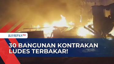 Ludes! Kebakaran Menghanguskan 30 Bangunan Kontrakan di Kembangan Jakarta Barat