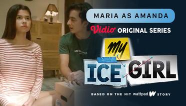 My Ice Girl - Vidio Original Series | Maria as Amanda