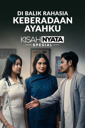 Di Balik Rahasia Keberadaan Ayahku
