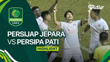 Highlights - Persijap Jepara vs Persipa Pati | Liga 2 2023/24