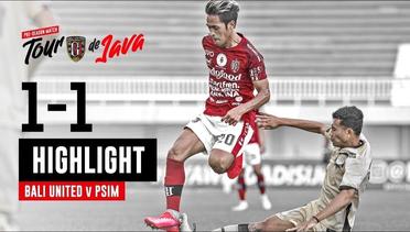 [HIGHLIGHT] Bali United vs PSIM Yogyakarta | DAY 2 | Tour De Java | Goal Skill Save
