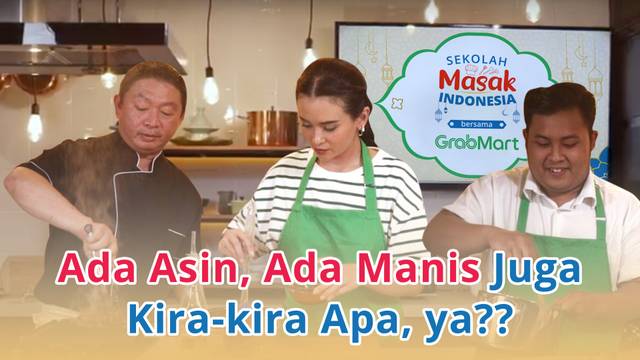 Ada Asin, Ada Manis Juga. Kira-kira Apa, Ya??
