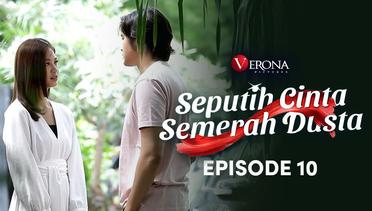 Seputih Cinta Semerah Dusta : Episode 10