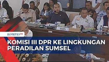 Hasil Kunker Komisi III DPR di Lingkungan Peradilan Sumsel - MA NEWS