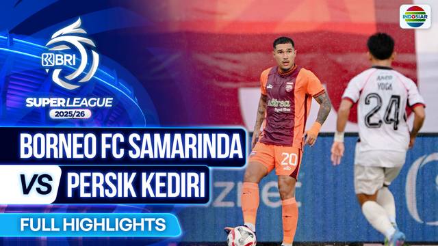 Borneo FC Samarinda VS Persik Kediri - Full Highlights | BRI Super League 2025/26