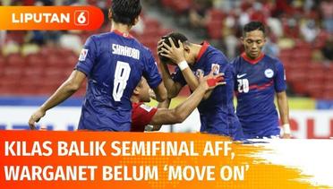 Kilas Balik Semifinal AFF 2020, Warganet Belum ‘Move On’ | Liputan 6